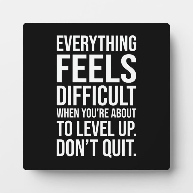 Level Up, Don't Quit - Hustle Success Motivational Plaque (Front)