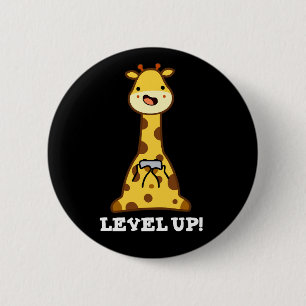Level Up Funny Giraffe Pun Dark BG 6 Cm Round Badge