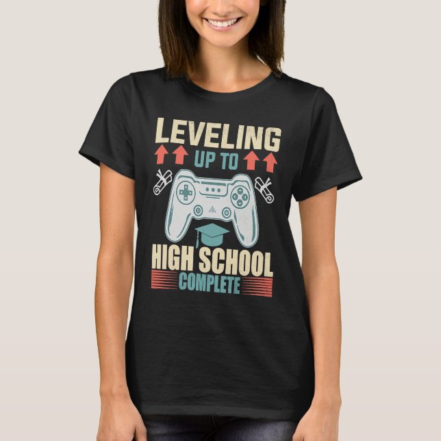 Level Up Highschool Complete Video Gamer 2021 Grad T-Shirt (Front)