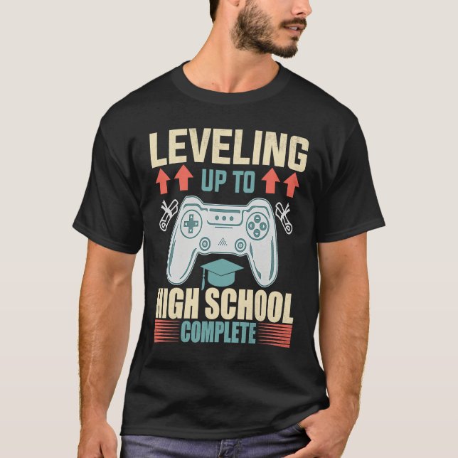 Level Up Highschool Complete Video Gamer 2021 Grad T-Shirt (Front)