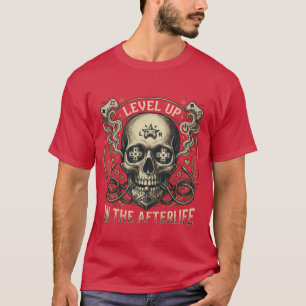 Level Up In The Afterlife - Retro Gaming Skull  T-Shirt