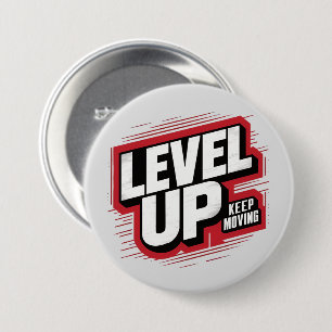 Level Up Keep Moving 7.5 Cm Round Badge