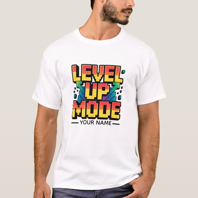 LEVEL UP MODE Gamer Motivation Design | XP Progres T-Shirt (Front)