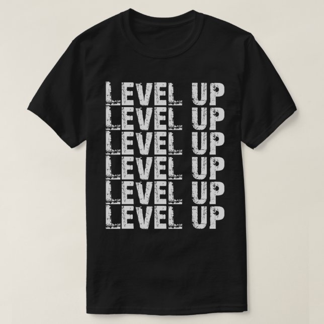 Level up T-Shirt (Design Front)