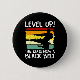 Level Up This Kid Is Now A Black Belt Karate Marti 6 Cm Round Badge