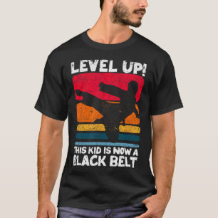 Level Up This Kid Is Now A Black Belt Karate Marti T-Shirt