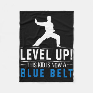 Level Up! This Kid Is Now A Blue Belt Karate Award Fleece Blanket