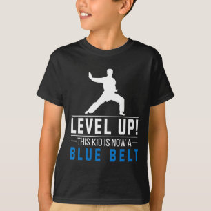 Level Up! This Kid Is Now A Blue Belt Karate Award T-Shirt