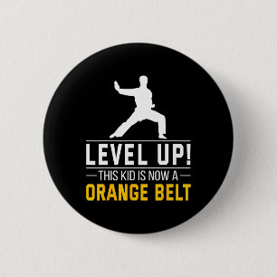 Level Up! This Kid Is Now A Orange Belt Karate Awa 6 Cm Round Badge