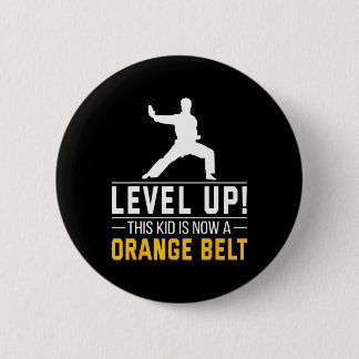 Level Up! This Kid Is Now A Orange Belt Karate Awa 6 Cm Round Badge