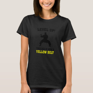 Level Up This Kid Is Now A Yellow Belt Karate Figh T-Shirt