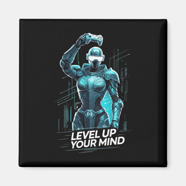 Level Up Your Mind Ai Gamer  Magnet (Front)