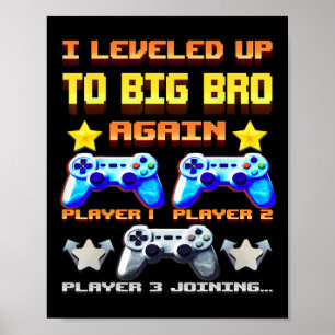 Leveled Up To Big Bro Again – Funny Gamer Brother  Poster