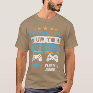 Leveled Up to Big Bro Gamer New Player Joining Soo T-Shirt