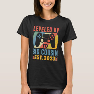 Leveled Up To Big Cousin 2023 Promoted To Cousin 2 T-Shirt