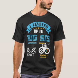 Leveled Up To Big Sister 2023 Cute I'm Going To Be T-Shirt