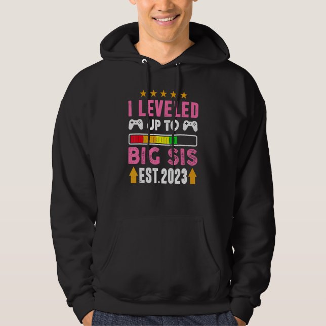 Leveled Up To Big Sister 2023  Promoted To Big Sis Hoodie (Front)