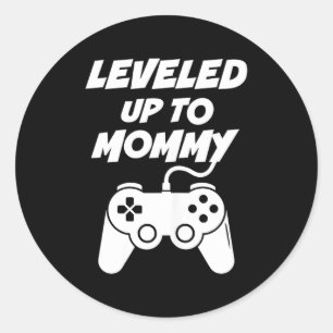 Leveled Up To Mommy  Classic Round Sticker