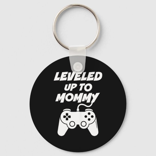 Leveled Up To Mommy  Key Ring (Front)