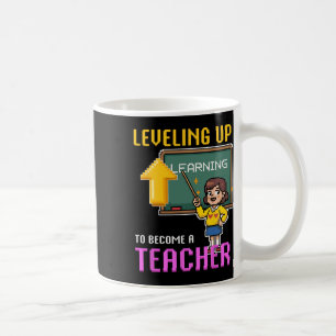 Leveling Up Teacher Ck To School Funny Gamer Girls Coffee Mug
