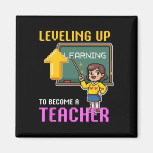 Leveling Up Teacher Ck To School Funny Gamer Girls Magnet