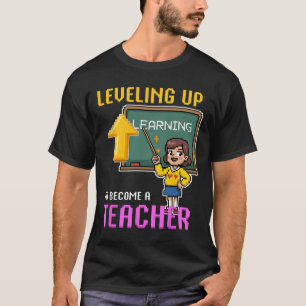 Leveling Up Teacher Ck To School Funny Gamer Girls T-Shirt