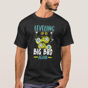 Leveling Up To Big Bro Again Best Bro Ever Brother T-Shirt