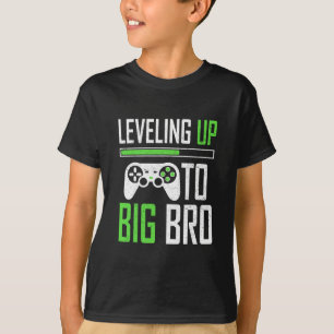 Leveling Up To Big Bro Gamer Promoted To Big Broth T-Shirt