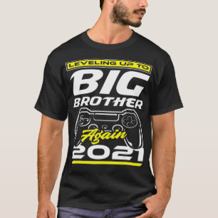 Leveling Up To Big Brother Again 2021 Baby Announc T-Shirt