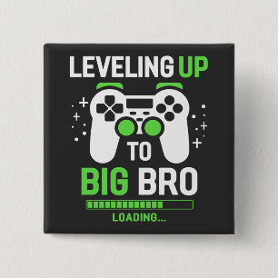 Leveling Up To Big Brother Gaming Square 15 Cm Square Badge