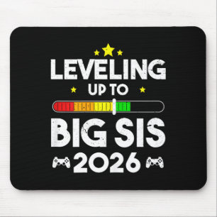 Leveling Up To Big Sis Est 2026 New Big Sister 202 Mouse Mat