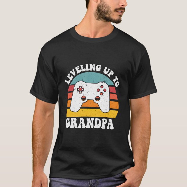 Leveling Up To Grandpa Grandpa T-Shirt (Front)