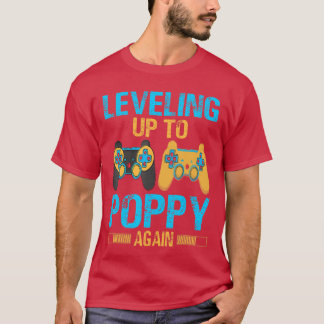 Leveling Upo Poppy Again Gaming Gift Poppy Again f T-Shirt
