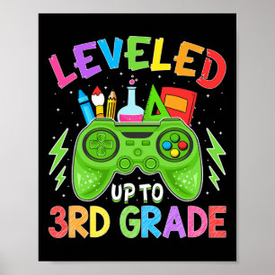 Levelled Up To 3rd Grade Gamer Ck To School First  Poster