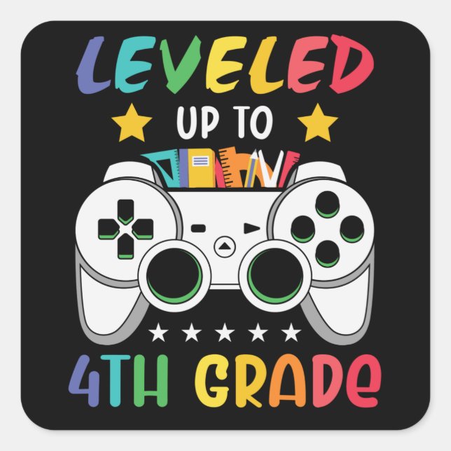Levelled Up To 4th Grade Back to School Video Game Square Sticker (Front)
