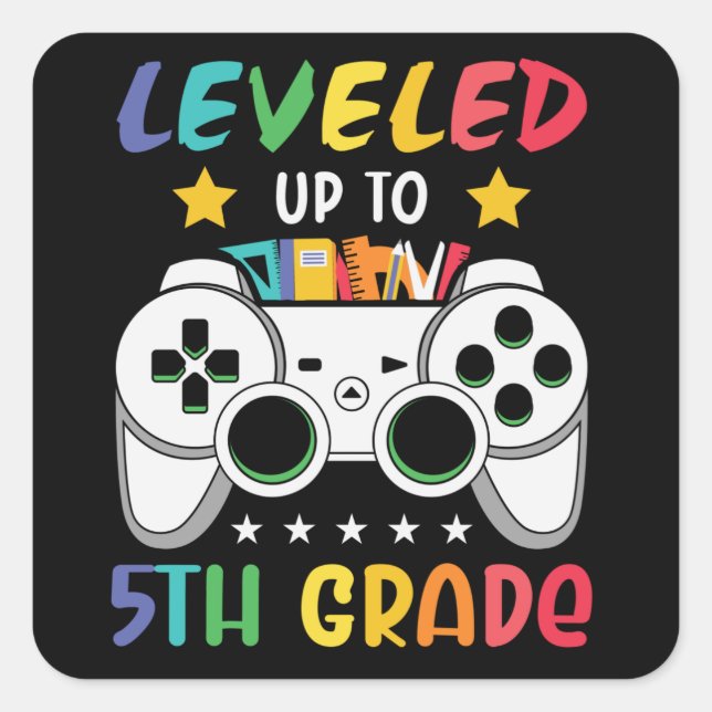 Levelled Up To 5th Grade Back to School Video Game Square Sticker (Front)