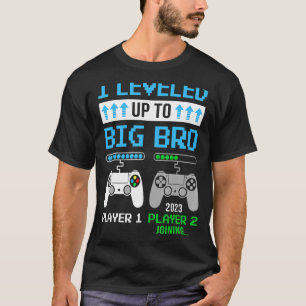 Levelled Up To Big Bro 2023 Cute Im Going To Be A T-Shirt