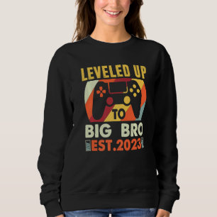 Levelled Up To Big Brother 2023 Awesome Soon To Be Sweatshirt