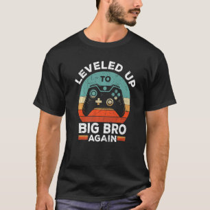 Levelled Up To Big Brother Again Promoted To Big B T-Shirt