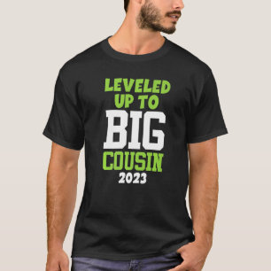 Levelled Up To Big Cousin 2023 T-Shirt