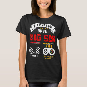 Levelled Up To Big Sister 2023 Promoted To Big S T-Shirt