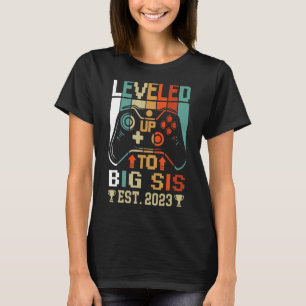 Levelled Up To Big Sister 2023 Promoted To Big S T-Shirt