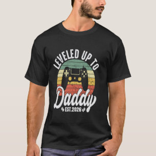 Levelled Up To Dad 2026 Promoted To Daddy Soon To T-Shirt