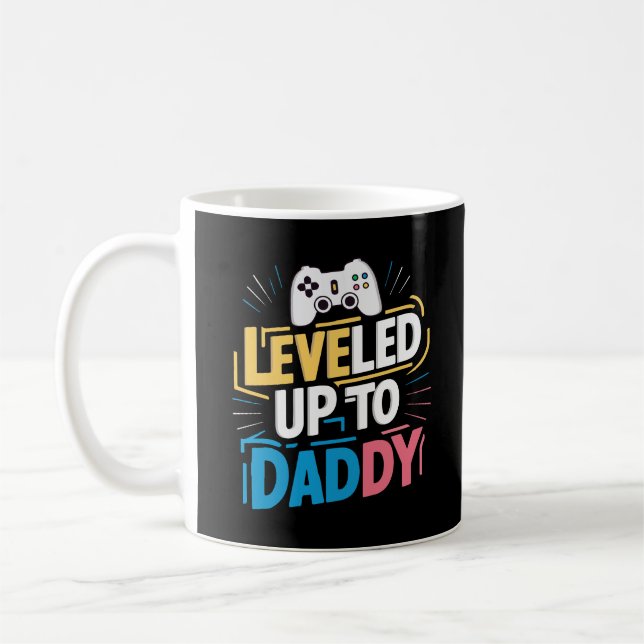 Levelled up to daddy coffee mug (Left)