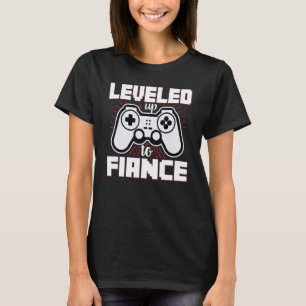 Levelled Up To Fiance Funny Engaged Couple Gift Ga T-Shirt