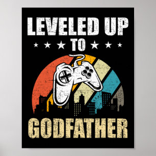 Levelled Up To Godfather Video Gamer Gaming 3  Poster