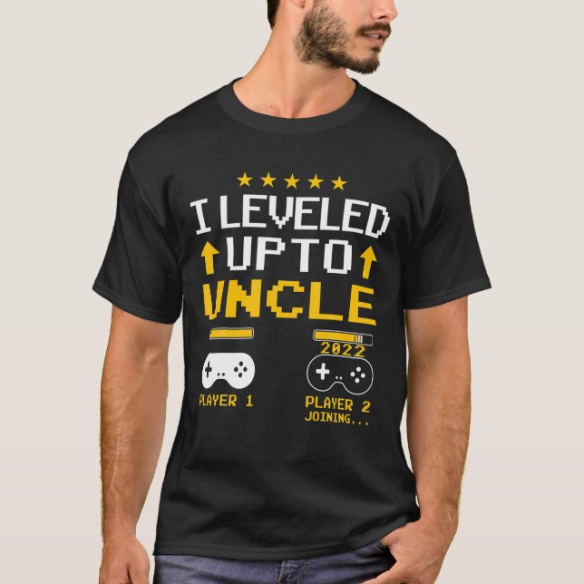 Levelled Up To Uncle 2022 Funny Promoted To Uncle  T-Shirt (Front)