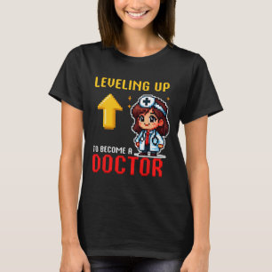 Levelling Up Doctor Ck To School Funny Gamer Girls T-Shirt