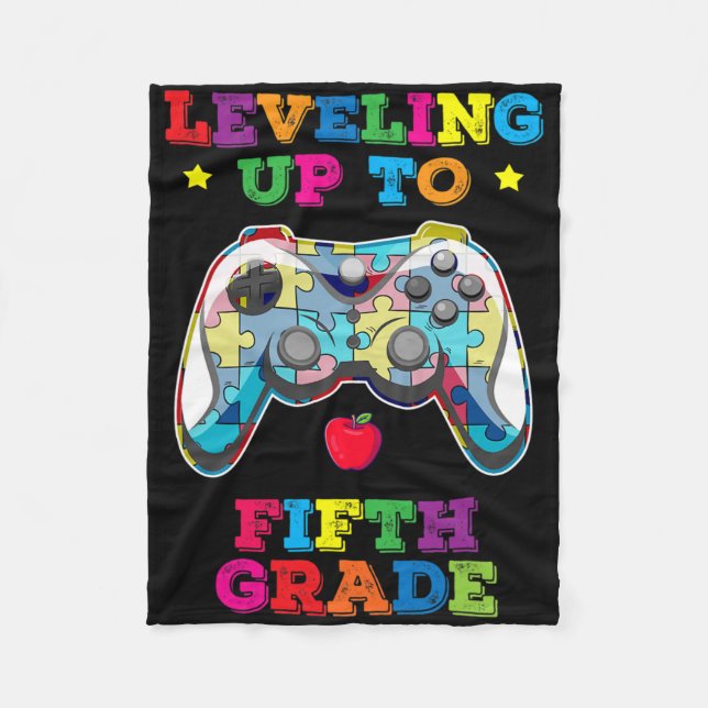 Levelling Up To 5th Grade Autism Gamer Ck To Schoo Fleece Blanket (Front)