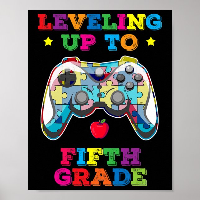 Levelling Up To 5th Grade Autism Gamer Ck To Schoo Poster (Front)